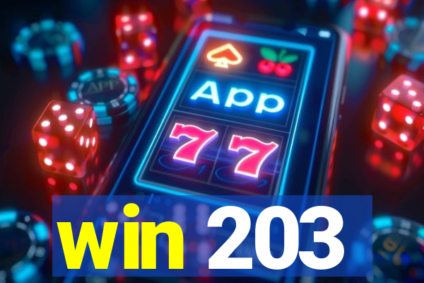 win 203